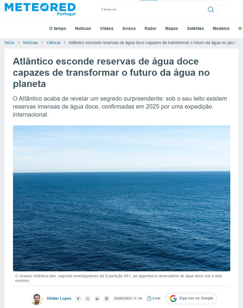 75Alcaide's tweet photo. 🔘 MENSAGENS DA ÁGUA INFINITA?
🌍A TERRA ESCONDE ÁGUA EM DOIS NÍVEIS. 
😯UM PODE ABASTECER NOVA IORQUE POR 800 ANOS. O OUTRO EQUIVALE A TRÊS OCEANOS.

📰Resumindo as notícias das duas threads coladas a esta, percebemos que:

🚢1/ Um navio no Atlântico Norte perfurou o fundo do mar à procura de minerais. Encontraram um mega acuífero de água doce escondido sob o oceano.

🚰2/ A água tem salinidade de 4 partes por mil, quase potável. E a reserva é tão grande que poderia abastecer Nova Iorque durante 800 anos.

🧑‍🔬3/ A descoberta veio da Expedição 501, uma missão científica que estuda sedimentos profundos, fluxos subterrâneos e geologia extrema. Não estavam à procura de água. Mas encontraram um continente líquido invisível.

🧐4/ As sondas não se enganam: água doce, água salgada, petróleo, gás, cada fluido tem assinatura própria. Isto não só foi “acidente”. Foi um achado inesperado com tecnologia que vê o invisível.

💎5/ E maior surpresa: A 660 km de profundidade, o manto da Terra guarda água aprisionada em minerais. Não é líquida. Mas o volume total pode equivaler a três oceanos inteiros.

✌️6/ Duas descobertas. Dois mundos. Dois níveis da Terra:
Um acessível, com água doce real para milhões de pessoas durante 8 séculos. 
Outro colossal, com água presa em cristais sob pressão extrema.

🤔7/ A pergunta é: Se a Terra esconde água em múltiplas camadas… o que mais está debaixo de nós que ainda não vimos?

⚓️8/ A era da guerra pela água começou.
Mas como ocorre nas profundezas a maioria ainda não deu por ela.

⁉️E as mensagens da água? 
🔢Vamos olhar os números destas notícias no próximo post.⏬👇

🔗https://t.co/aVhCAKlWhp

🔗https://t.co/UqKfCW8O87

#GeoOSINT #DeepEarth #Acuifero #Submarino #Expedicao501 #Ringwoodite #WaterCrisis #EarthScience #HiddenWater #MantleZone #OffshoreDiscovery #800YearsWater #3OceansBelow