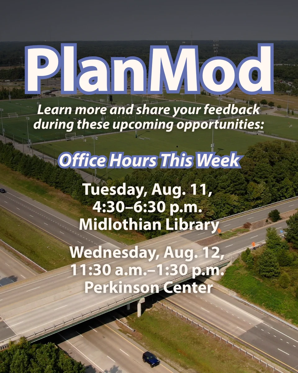 Image showing a promotional poster for "PlanMod," featuring an aerial view of a highway. Text details office hours: August 11 from 4:30–6:30 p.m. at Midlothian Library, and August 12 from 11:30 a.m.–1:30 p.m. at Perkinson Center.