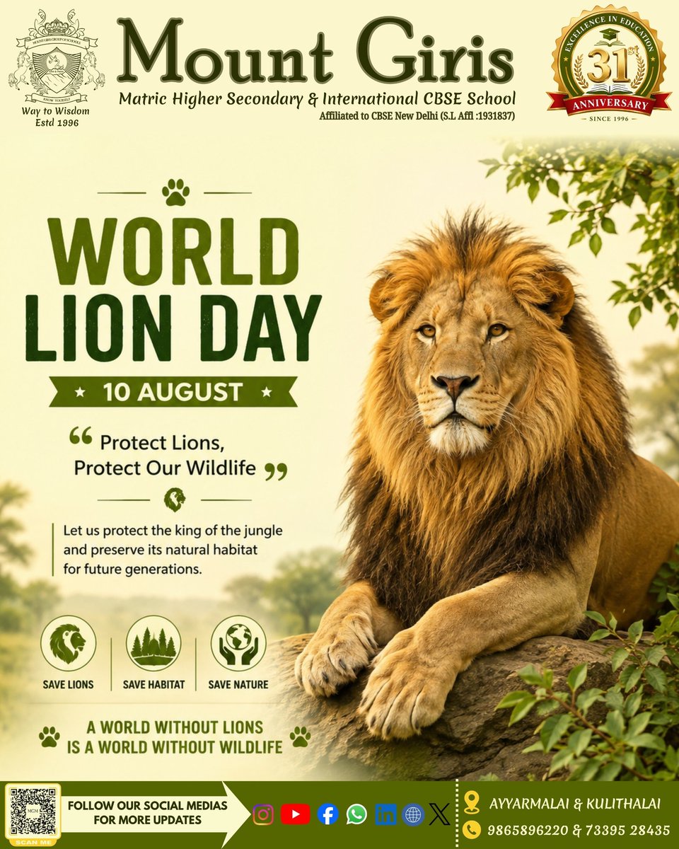 MountGiris's tweet photo. 🦁✨*World Lion Day*✨🦁
 
✨*உலக சிங்கம் தினம்*✨

         MOUNT GIRIS
Matric Higher Secondary &amp;
 International CBSE School
   Ayyarmalai &amp; Kulithalai
9865896220 &amp; 7339528435
    💫Way to Wisdom 💫
     💫Know Yourself 💫
      💫Love &amp; Peace 💫
#worldlionday2026 https://t.co/DUbSqIy1Lr
