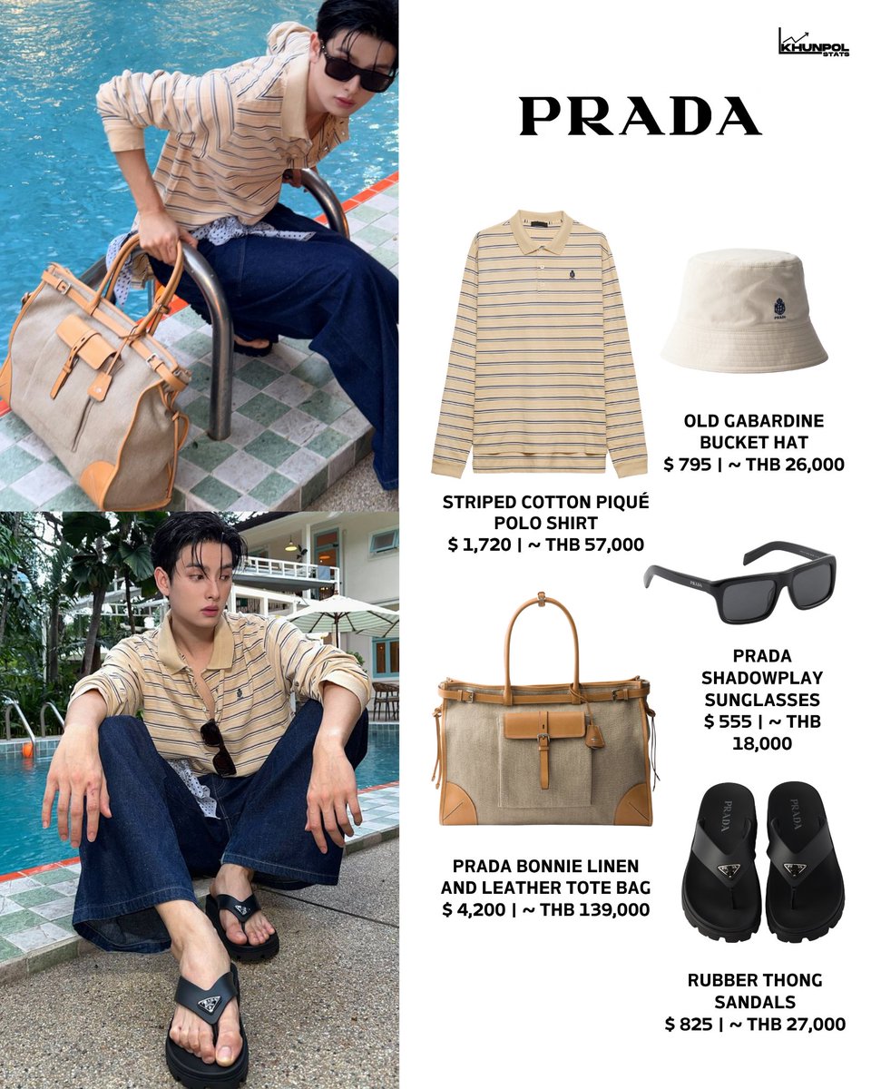 KHUNPOLSTATS's tweet photo. Vibing with the Summer Kit from @Prada — #KHUNPOL #whatKHUNPOLwears 

👕 Striped Cotton Piqué Polo Shirt (THB 57,000) 
🧢 Old Gabardine Bucket Hat (THB 26,000)
🕶️ Prada Shadowplay Sunglasses (THB 18,000) 
👜 Prada Bonnie Linen and Leather Tote Bag (THB 139,000)
🩴Rubber Thong Sandals (THB 27,000)

KHUNPOL x PradaSummerKit 

#PradaSummerKit 
#Prada @Prada