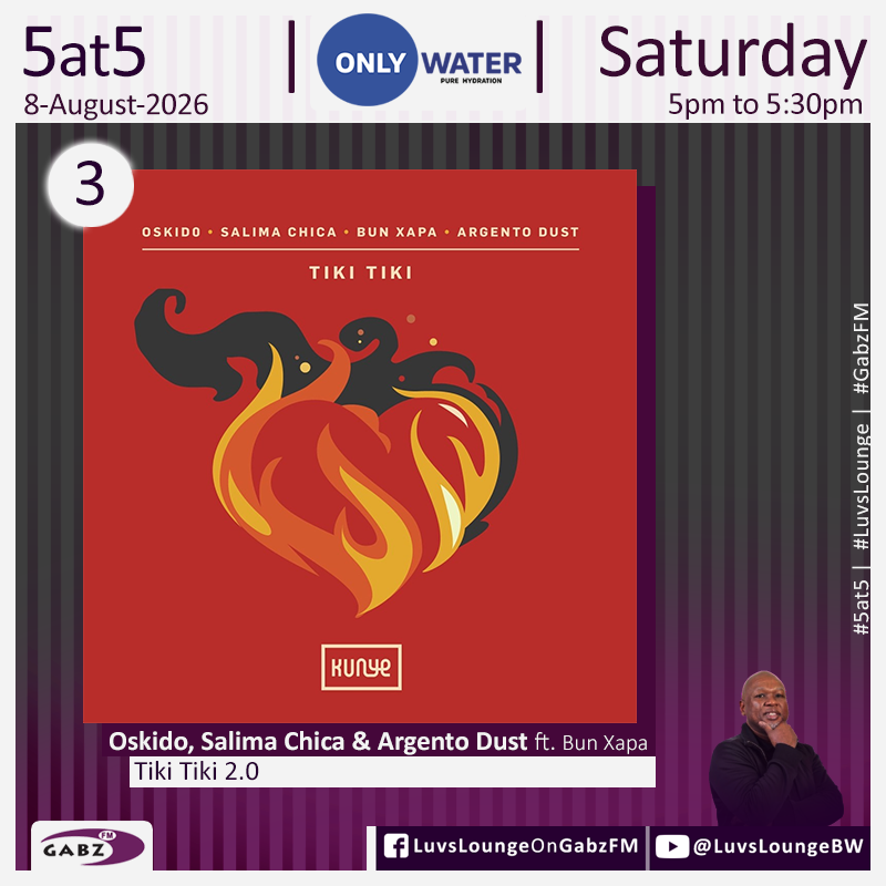 kaone_bw's tweet photo. #5at5 no.3 @OskidoIBelieve, Salima Chica &amp; Argento Dust ft. Bun Xapa -Tiki Tiki 2.0

#LuvsLounge #OnlyWater #PureHydration @Gabz_FM https://t.co/1NFR5aWpwV