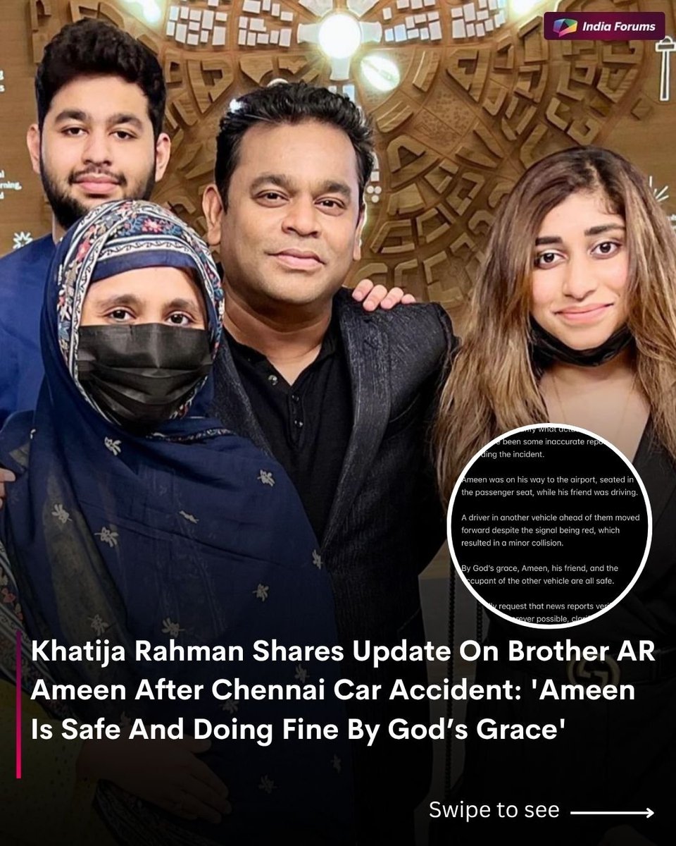 indiaforums's tweet photo. Khatija Rahman has clarified that her brother AR Ameen is safe and doing fine after a minor car accident in Chennai. She also explained that the incident occurred when another vehicle moved forward despite a red signal 🙏
📸 @khatija.rahman
.
.
.
#ARAmeen #ARRahman #KhatijaRahman #CarAccident #HealthUpdate