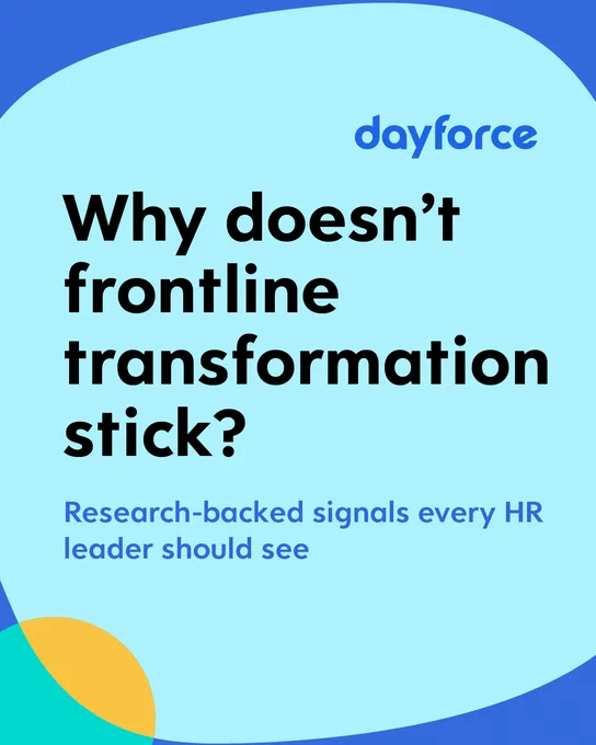 Cover of a report titled "Why doesn’t frontline transformation stick?" by Dayforce, with a note about research-backed signals for HR leaders.