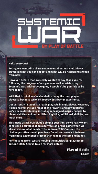DNAGRACZA's tweet photo. Testy trybu wieloosobowego „Systematic War" od polskiego studia Play of Battle przesunięte na jesień 2026.

Po dosyć nieudanej premierze dema, kontrowersyjnym marketingu i sporej ilości AI w grze, taki komunikat jest bardziej pozytywny niż negatywny. 

Wstępna premiera: 4Q 2026. https://t.co/SBVyigWXBg