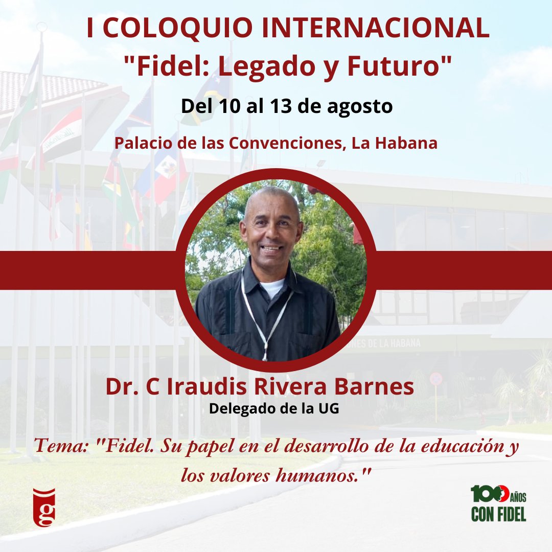 UG_Cuba's tweet photo. #UniversidadCubana

✍️🏛 Del 10 al 13 de agosto sesiona en el Palacio de las Convenciones el I Coloquio Internacional Fidel: Presente y Futuro.

🗣 Por parte de la @UG_Cuba participa el Dr. C Iraudis Rivera Barnes.

#ComunidadUG #OrgulloUG #100AñosConFidel #GuantánamoNoSeDetiene https://t.co/XMpiUKmdIg