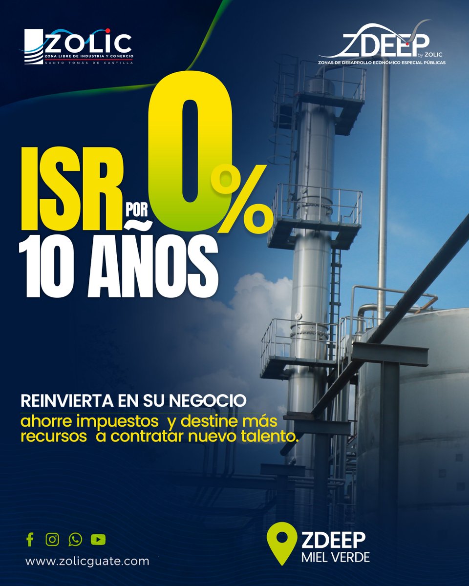 ZOLICGUATEMALA's tweet photo. En ZOLIC y las ZDEEP, el beneficio de exención del ISR durante 10 años permite destinar más recursos al desarrollo de la operación, la reinversión y la generación de empleo. 
#ZOLIC53AÑOS https://t.co/Xed1KLOYqu