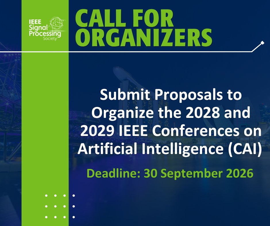 IEEEsps's tweet photo. 📣Call for Conference Organizers

Submit proposals to organize CAI 2028 (Singapore) and 2029 (Silicon Valley) — the premier global forum connecting AI research, industry impact, and real‑world applications.

🔗Learn more at https://t.co/VJAZVPGU8D? https://t.co/XW3JJuG74G