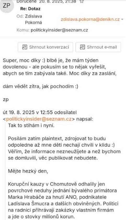 Jiri_Kheil's tweet photo. THOMAS PAUKNER NEDĚLE 9.8.2026‼️
Hojná obrana proti textům od #ThomasPaukner bývá, že jako anonym píše jen o kauzách dnešní opozice. No, akorát že vůbec.☝️🤔
Link: https://t.co/JpXMQniAOu
-----
Pokrytectví zdar! Tomio stále vysává, Zdislava si přivlastňuje‼️
-----
Ukážu vám, jak funguje hodnotový svět. Nejprve vás milují, posléze nenávidí a pomlouvají.
Dávám dohromady první reportáž prozatím utajeného serveru pod Paukner Media. Je s tím hodně práce - vyjádření, oponentura, expertní stanoviska, no všechno, co k tomu patří.
Někteří mi píší - proč se nevěnujete kauzám ANO, SPD a Motoristů? Odpověď je jednoduchá. Nyní jsem se "zakousl" do MŽP, vnitra a dalších resortů s tím, že to chci dotáhnout, než se posunu dál.
Kauzám ANO jsem se věnoval jednu chvíli velmi horlivě, až o tom psala Zdislava v Deníku N.
V srpnu roku 2025 jsem připravil text o tom, jak radnice v Chomutově tuneluje vlastní rozpočet tím, že přiděluje bez výběrových řízení městské zakázky vlastním radním, kteří si je schvalují mezi sebou. Nejde o malé peníze. Prodávají se celé domy za směšné částky podnikatelům stíhaným za korupci, tendr za 116 milionů vyhraje firma radního, kterému zakázku schválí vlastní spolustraníci. A na vše dohlížel, světe, div se, volební manažer ANO, Jan Richter.
https://t.co/C1X0WdY5AX
Nepublikoval jsem pod Pauknerem, protože text neseděl do geopoliticky zaměřeného profilu, ale jakmile jsem si Chomutov prošel, reportáž prostě musela ven už z povinnosti.
Vyšla 18. 8. 2025 na jiném profilu. Ten samý den píše Zdislava z Deníku N - obrací se na "anonymní" profil a chválí,
"Skvělá věc! Dá se k tomu zjistit víc?"
Důkaz - foto v příloze☝️‼️🙈
Zprostředkovaně jsem jí odpověděl, že ano a poslal (!!!) jsem jí celý navazující text, aby si jej mohla projít a čerpat z něj informace. Zadarmo, bez nároku na cokoli, prostě proto, aby se v Chomutově přestalo krást nehledě na stranické obsazení. Chtěl jsem jediné - zmínku o zdroji informací.
Zdislava napsala, že má dovolenou.
Důkaz - foto v příloze☝️‼️🙈
O několik dní později text vyšel bez jakékoli zmínky o mně, o mých informacích a Deník N reportáž vydal za předplatným, aniž by však uvedl, že nejde o jejich vlastní zjištění, nýbrž o inspiraci "anonymem", jehož identitu nikdo nezná☝️‼️😂
https://t.co/oeggqBcJTL
Tak jsem jako idiot vydal druhý text až po Deníku N, který mi jej de facto vykradl.
Neřekl jsem nic. Alespoň se něco pohne, myslel jsem si.
Dnes mne právě Deník N dehonestuje, zpochybňuje mou práci a tvrdí, že nelze od anonymních zdrojů přebírat jakékoli informace, natož věřit v jejich důvěryhodnost.
Důkaz - nahrávka v příloze
Simkanič - https://t.co/d98HEtbGk8
Když šlo o ANO, byla Zdislava velmi horlivá, na identitu se neptala a převzala vše, co mohla.
Takže ano, řešil jsem i ANO, velmi důsledně. Bylo toho mnohem víc.
Řešil jsem i SPD. Konkrétně jsem popsal, jak Tomio Okamura "vysál" 37 milionů z volebního účtu a převedl je vlastnímu spolustraníkovi, Vítězslavu Novákovi, do činžáku v Praze, kde sídlí firma bez zaměstnanců a jakékoli činnosti.
https://t.co/WaMMpmo67x
Stálo by za to se podívat i na to, jak se "vysávají" peníze z Institutu svobody a přímé demokracie. Ten sídlí v činžáku, sdílí prostory s Ivanem Davidem a jeho europoslaneckou kanceláří, nevyvíjí žádnou činnost, nemá žádné zaměstnance a světe, div se - peníze přijdou, peníze odejdou.
V roce 2026 přišlo 3,4 milionu, 3,4 milionu také odešlo. V roce 2025 přišlo 3,3 milionu, 3,3 milionu také odešlo.
2025:
https://t.co/iFszk316hY
2024:
https://t.co/kVysUihBTz
Vše ve službách, bez jakéhokoli náznaku aktivity.
Může se na to kdokoli podívat a následně se odpovědných doptat, data jsou veřejná.
Teď honím Víta Rakušana, Petra Hladíka a zelené lobbisty s občasnými zastávkami u rodiny Strnadových. A jsem nepřítel lidu i Deníku N. Ten má zjištění zpochybňuje s odvoláním na anonymitu a "vždyť přece nevíte, kdo to píše?!! - oblíbená fráze Zdislavy.
Viz nahrávka v příspěvku.
Té samé Zdislavy, která se, když šlo o ANO, chopila mého textu - ani nevěděla, že je můj - a naprosto transparentně jej vykradla, aby si jej pověsila za paywall.
Dnes na má zjištění nemá čas, má dost vlastní práce, píše.
https://t.co/b6wnFxelA9
Dnes jsem konspirátor a šmejd, píše její nadřízený, Ján Simkanič.
https://t.co/d98HEtbGk8
To jen tak k tomu naprosto bezprecedentnímu a místy nechutnému pokrytectví jistých "nezávislých" osobností.
Když šlo o ANO, byl jsem jejich. Už zřejmě nejsem, ale to nevadí. Slíbil jsem čtenářům, že budou padat masky a masky padají. Alespoň je vidět, kdo je kdo.
Šalom.
Foto 1 Zdislava s videem: Wiki, Jindřich Nosek
Foto 2 Tomio: Wiki
Foto 3 a 4: emailová komunikace se Zdislavou Pokornou