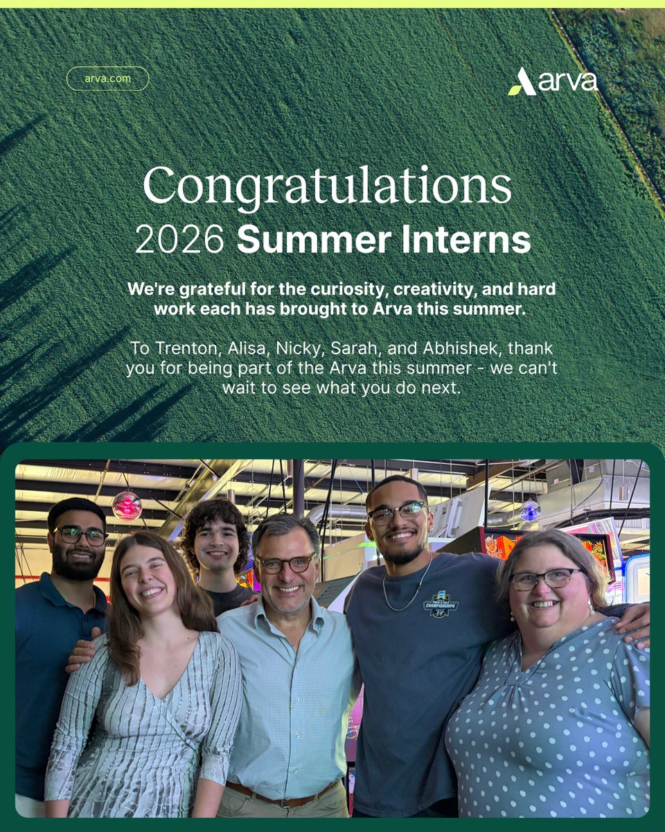 ArvaIntel's tweet photo. Celebrating the next generation of agricultural innovators

This week, Arva is proud to congratulate our summer interns. As we conclude the 2026 summer internship season, we're honored to recognize the talented students who spent the summer helping us tackle complex challenges at the intersection of agriculture, sustainability, data, and AI.

From working on supply chain risk modeling to automating environmental data pipelines and building new sustainability knowledge infrastructure, our interns made meaningful contributions across the organization.

Trenton Givens - Competitive intelligence, supply chain risk modeling, and more. Including research into how geospatial intelligence and predictive modeling can help clients better understand climate and supply chain risk.

Alisa Sannikova - Automated data pipelines and environmental benefits measurement, using Python and geospatial analysis to improve the efficiency of our Emission Impact Coefficient methodology.

Nicky Litle - Flux tower data processing and soil health research, explored new approaches to measuring and understanding soil health and regenerative agriculture outcomes.

Sarah Neal - Sustainability research and knowledge management, helped build a centralized resource hub to strengthen internal alignment, preserve institutional knowledge, and support audit readiness.

Abhishek Sharma - Agricultural supply chain risk modeling, developed a framework to assess risks across yield, carbon, water, biodiversity, climate, commodity, and operations.

We're grateful for the curiosity, creativity, and hard work each has brought to Arva this summer.

To Trenton, Alisa, Nicky, Sarah, and Abhishek, thank you for being part of Arva this summer - we can't wait to see what you do next.

#InternshipProgram #Hiring #CareerGrowth #NextGeneration
