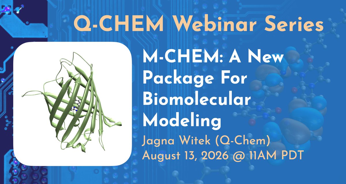 QChemSoftware's tweet photo. Join us this Thursday at 11AM PDT for a webinar from developer Jagna Witek on M-Chem: Q-Chem's new module for biomolecular modeling! https://t.co/LVluJwtlha https://t.co/cbmWQTPoPv