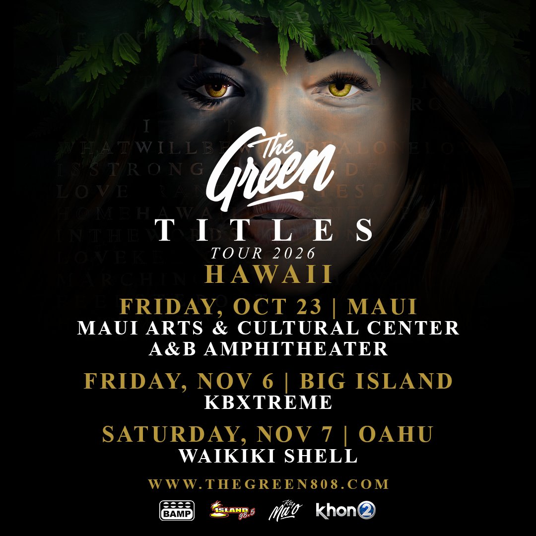 TheGreen808's tweet photo. Howzit, ʻohana! We’re bringing the TITLES Tour 2026 home this fall.

🎫 Artist Presale: Aug 18–22
🎫 General On Sale: Aug 22 

For more info &amp; 🎫: https://t.co/iahhoNQ41p

#TheGreen808 #TitlesTour2026 https://t.co/jHiYdSwJYh