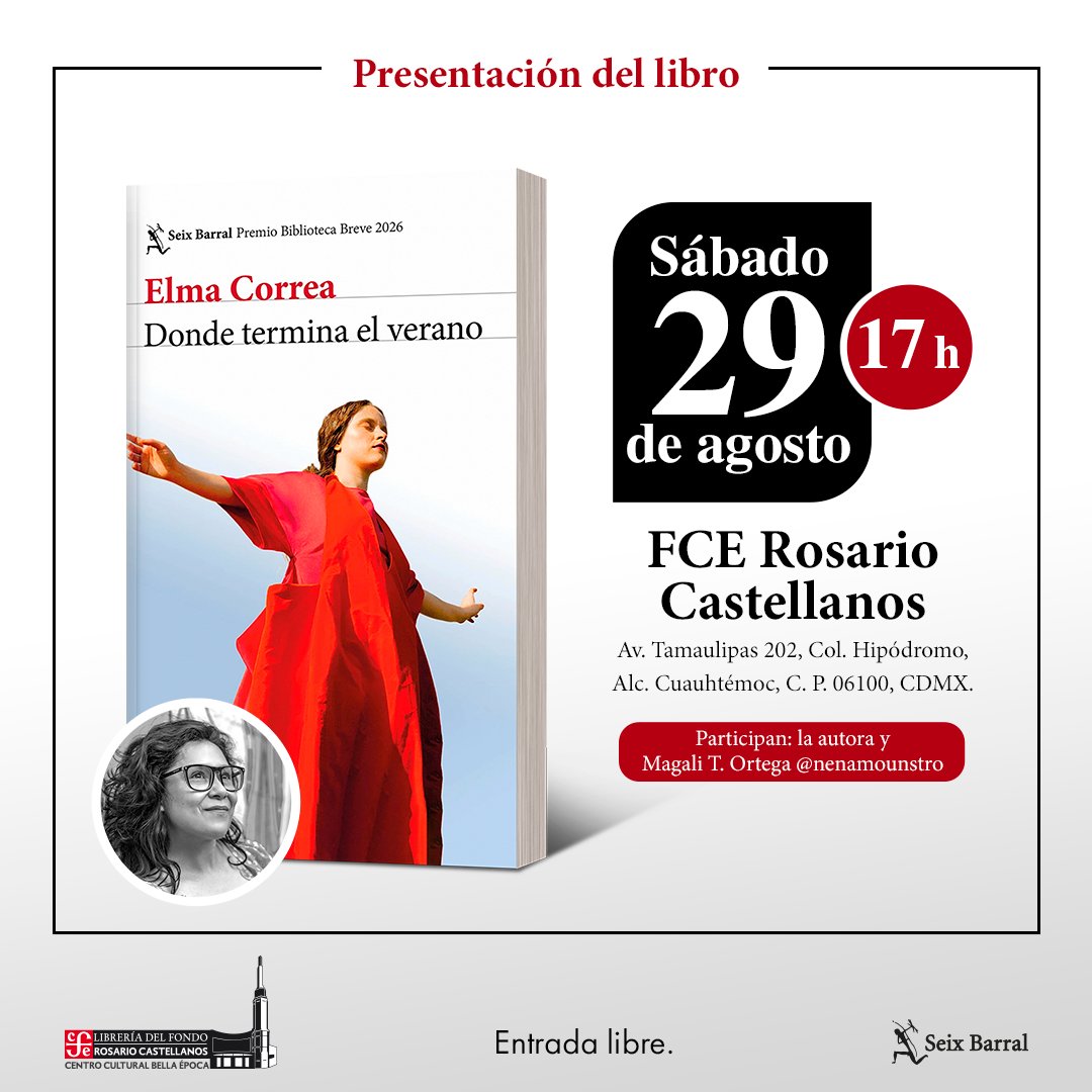 PlanetaLibrosMx's tweet photo. Te esperamos en la presentación editorial del libro Donde termina el verano de Elma Correa.
Contaremos con la presencia de la autora, quien conversará con Magali T. Ortega (@nenamounstro) sobre esta novela que ha conquistado a la crítica y a los lectores.

📅 Sábado 29 de agosto.
 🕔 17:00 h.
 📍 FCE, sucursal Rosario Castellanos.
 🎟️ Entrada libre.

#ElmaCorrea #BibliotecaBreve #SeixBarral