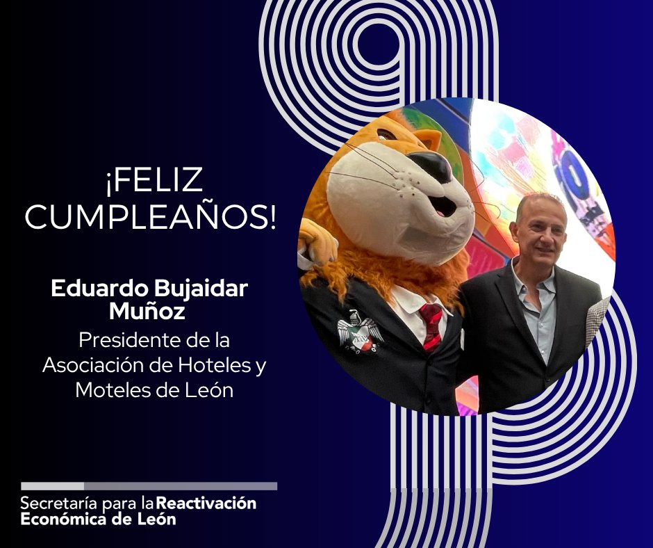 economia_leon's tweet photo. ¡Feliz cumpleaños Lalo Bujaidar! 🥳🦁

Hoy celebramos a un gran amigo y aliado de León, apasionado por nuestra ciudad, por el turismo y por seguir construyendo oportunidades para que nuestro destino brille cada vez más. 👏🏽

¡Nuestros mejores deseos!😉 https://t.co/f5ws6l249m