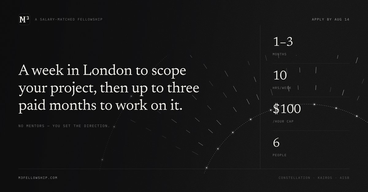 fdosmither's tweet photo. We'll salary-match you up to $100/hr and fly you to London for a week to launch your career in AI Security.

We're looking for mid-career/senior cyber folks (5+ YoE) who want to pivot into AI Security: one week in 🇬🇧 London (Aug 30–Sep 5), then a paid month building at ~10 hrs/week alongside your job.

Demo day Oct 3. Projects that earn it get two more paid months. This lets you assess your fit and build credible signal without quitting your job.

💻 Want to create an MVP for a new startup? Write a paper? Ship an open-source harness for AI control? We've got you.

The network is honestly insane, and multiple orgs are desperately looking for people like you.

6 spots. Apply by Aug 14.

https://t.co/7sXZPX8QLH