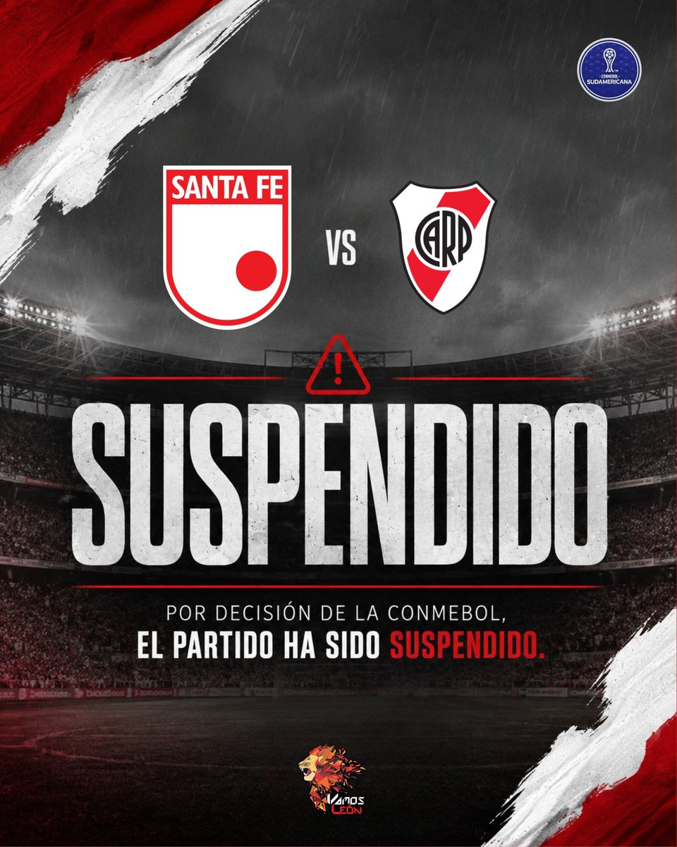VamosLeonCO's tweet photo. 🚨 ¡PARTIDO SUSPENDIDO!

El encuentro entre Independiente Santa Fe y River Plate ha sido suspendido por decisión de la CONMEBOL.

La seguridad y el bienestar de todos siempre será lo primero. 🔴⚪ https://t.co/A2C6R7DdIa