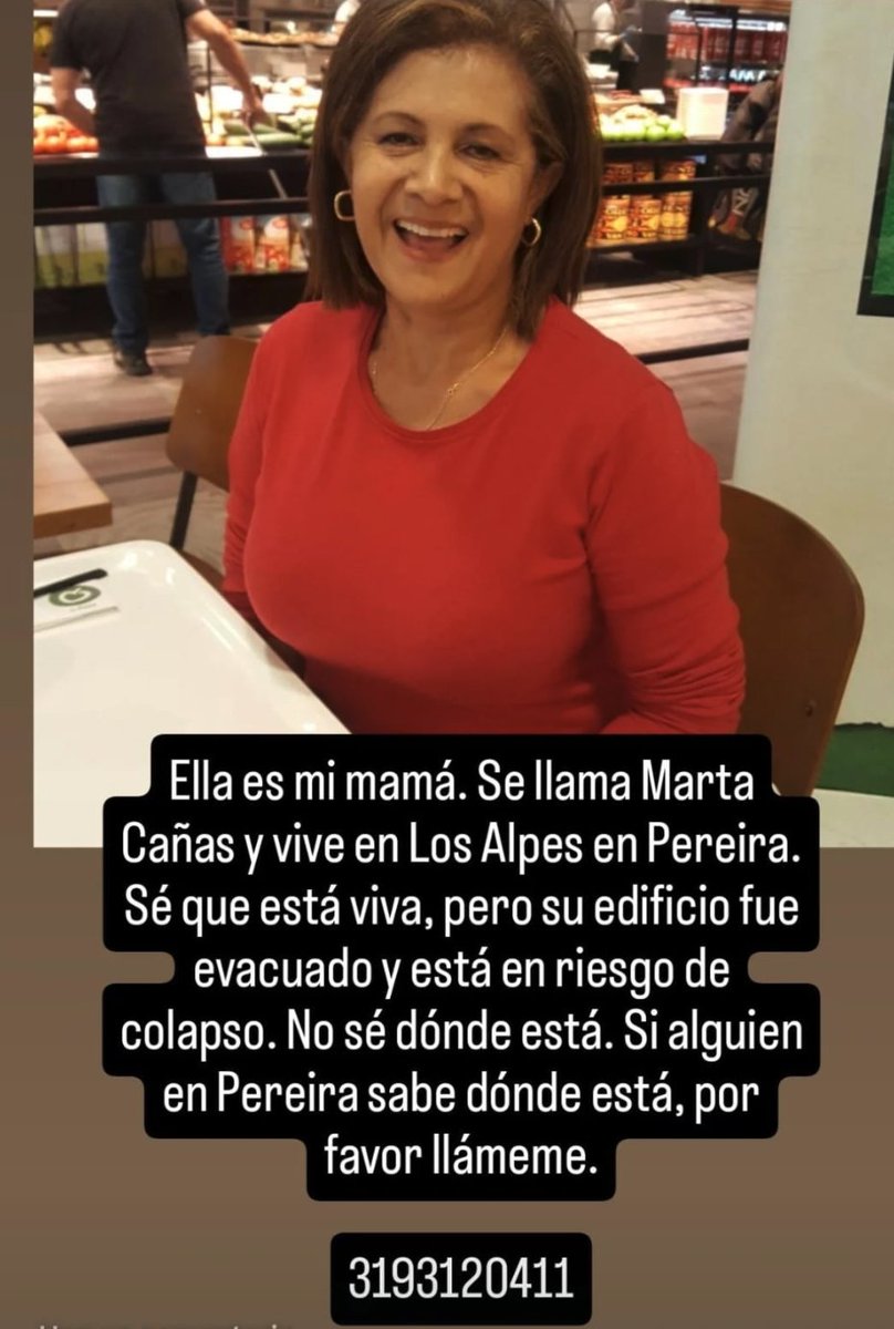 Nataliaescribe's tweet photo. Les pido especial ayuda ubicando a la mamá de una amiga que está desaparecida en Pereira. Por favor, ayúdenme a difundir: 

Buscamos a Marta Ofelia Cañas Peña, que vive en el edificio Los Alpes. 

Por favor RT. https://t.co/apeoAmFbnq