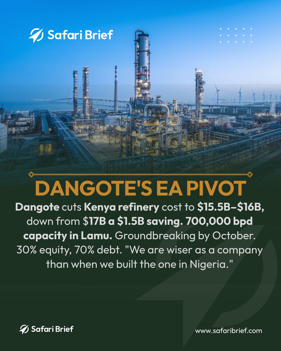 Safari_brief's tweet photo. Aliko Dangote just revealed that his planned Kenya refinery will cost between $15.5 billion and $16 billion down from the initial $17 billion projection. The lesson? Experience is a balance sheet asset.

The 700,000-barrel-per-day facility in Lamu on Kenya's northern coast will become one of Africa's largest refineries, serving East Africa and beyond potentially as far as Egypt. Groundbreaking is expected by October, with construction targeted for completion in less than four years.

Dangote attributes the cost reduction to lessons learned from building the Lagos refinery: "This one will be faster, so financing cost will be less, and then also, we are wiser as a company than when we built the one in Nigeria" . The project will be funded by a 30% equity and 70% debt mix, with Dangote expressing confidence in raising the capital.

Lamu was chosen for its strategic position within the LAPSSET corridor a major infrastructure project connecting Kenya's northern coast to landlocked markets across East Africa. The refinery follows the 650,000 bpd Dangote Refinery in Lagos, which eliminated 100% of Nigeria's refined fuel import dependency after commissioning.

The playbook is now replicable. East Africa imports every drop of refined fuel it consumes. Dangote is betting that the same structural gap he closed in Nigeria can be closed again faster and cheaper this time.

Subscribe to The Monday Dispatch to track the macro trends reshaping continental capital pipelines. 👇

#CapitalMarkets #Macro #EnergyFinance #AfricaTrade #TheSafariBrief
