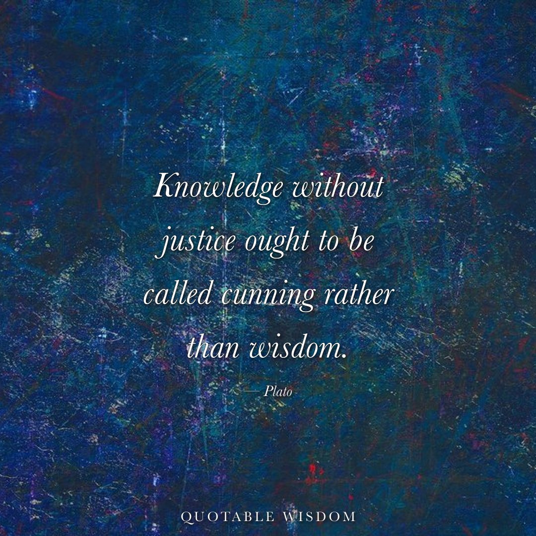 amishdc's tweet photo. "Knowledge without justice ought to be called cunning rather than wisdom." — Plato

#Philosophy #AncientWisdom #QuotableWisdom https://t.co/rZfjtOVJQH