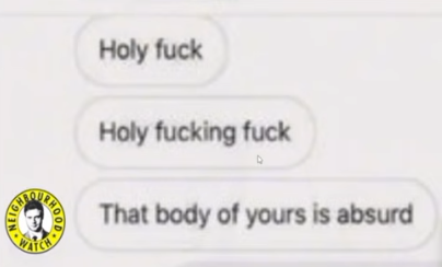 NotFoodshops's tweet photo. Hey @DickersTV you can verify this is fake, right? You saying "Holy fuck, Holy fucking fuck, That body of yours is absurd" is fake, right? https://t.co/SHnP1LPZsW