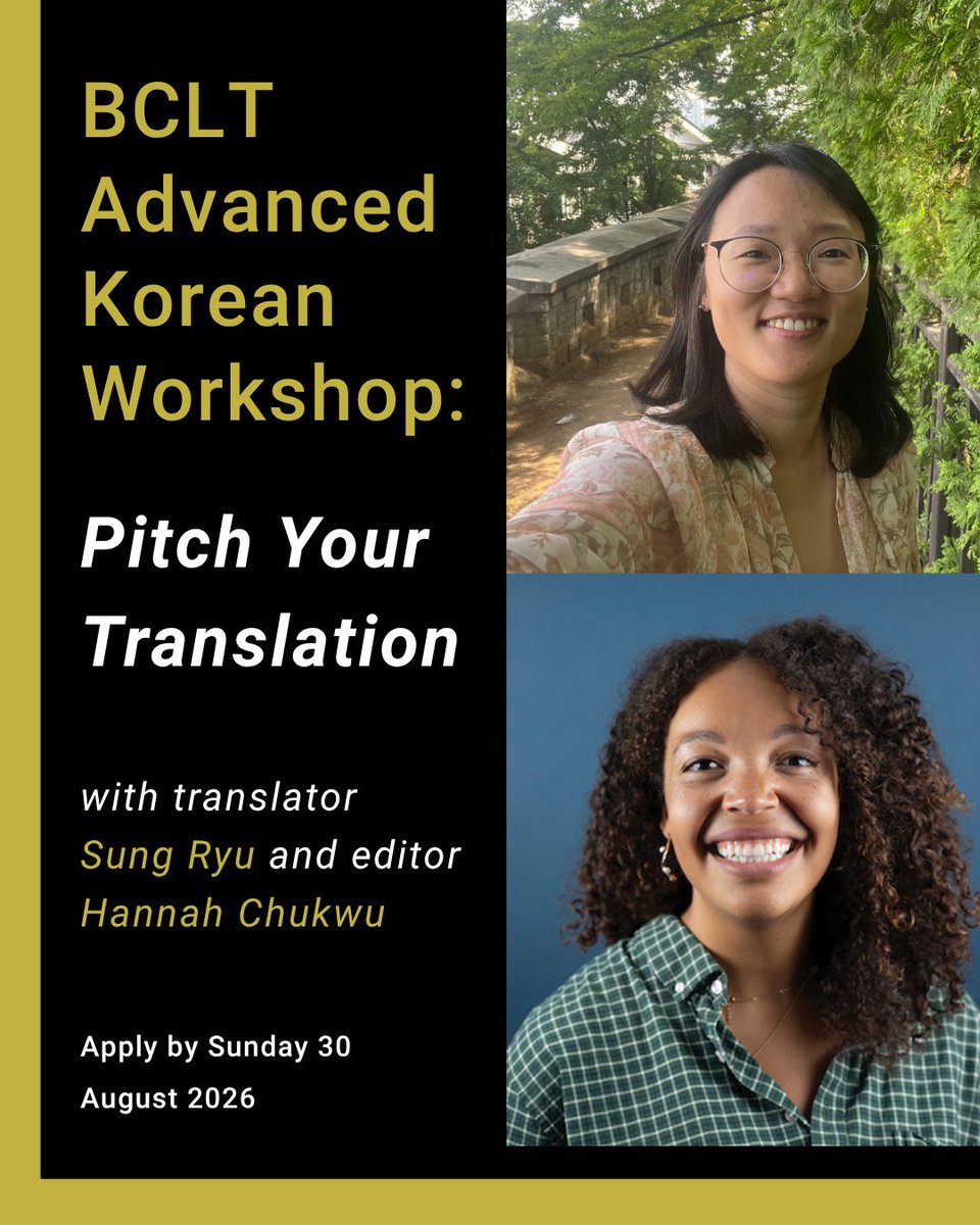 ltikorea's tweet photo. 📢 Applications are OPEN for BCLT's Advanced Korean Workshop 2026!

LTI Korea is proud to support this intensive, three-day online workshop for Korean-to-English literary translators, hosted by @bcltuea (British Centre for Literary Translation).

Facilitated by translator Sung Ryu and editor Hannah Chukwu, the workshop is a chance to sharpen your pitch for a book-length project, with feedback from fellow translators, the editor in residence, a literary agent, and other publishing professionals. On the final day, participants pitch their projects to a panel of editors.

✍️ Sung Ryu is a literary translator working from and into Korean, known for Shoko's Smile by Choi Eunyoung, Teddy Bears Never Die by Cho Yeeun, and I'm Waiting for You: And Other Stories by Kim Bo-Young (co-translated with Sophie Bowman).

📚 Hannah Chukwu is Publishing Director at John Murray Group, Hachette UK, publishing authors including bell hooks, Bora Chung, and Yoko Tawada.

📅 Dates: Monday 12 October, Tuesday 13 October & Monday 30 November 2026 
📍 Held online 
✍️ Apply by 30 August 2026
🔗 Programme overview: https://t.co/iNOFEgAxzO 
🔗 How to apply:  https://t.co/aminJ1vLRd 
     (Or check link in bio!)
.
.
.
#LiteraryTranslation #KoreanLiterature #BCLT #ltikorea