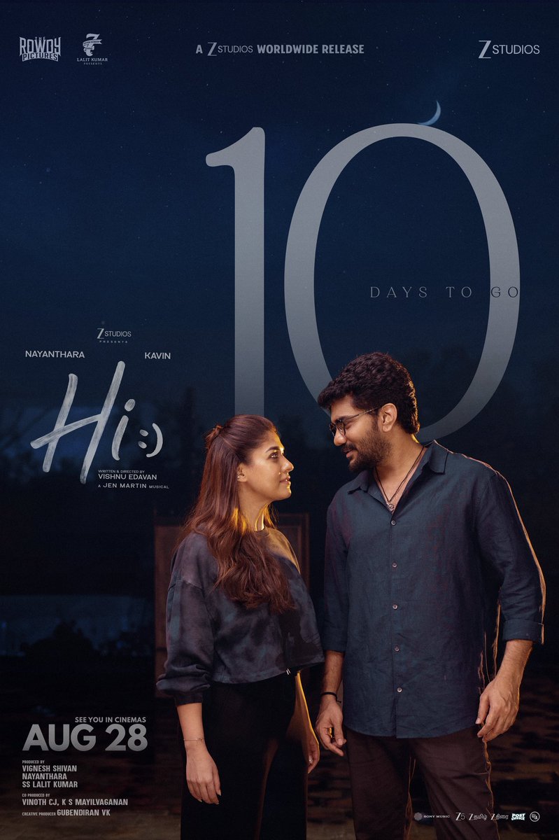 zeestudiossouth's tweet photo. 10 days to go! ❤️
The excitement is getting louder.
Get ready to say HI! 👋❤️
#10DaysToGo

#HiMovie 
Mark your calendars for AUGUST 28 as the most heartwarming entertainer of the season arrives in theatres.

Get ready for the fun-filled Hi, featuring #Nayanthara and @Kavin_m_0431 ❤️
A film directed by @VishnuEdavan1
Music by @JenMartinmusic

@ZeeStudios_ @Rowdy_Pictures @7screenstudio @shuklarajesh248 @philoedit #NileshDeorah @girishjohar #AmeetBhuvan @TheVinothCj @SonyMusicSouth @proyuvraaj @adithya_kathir