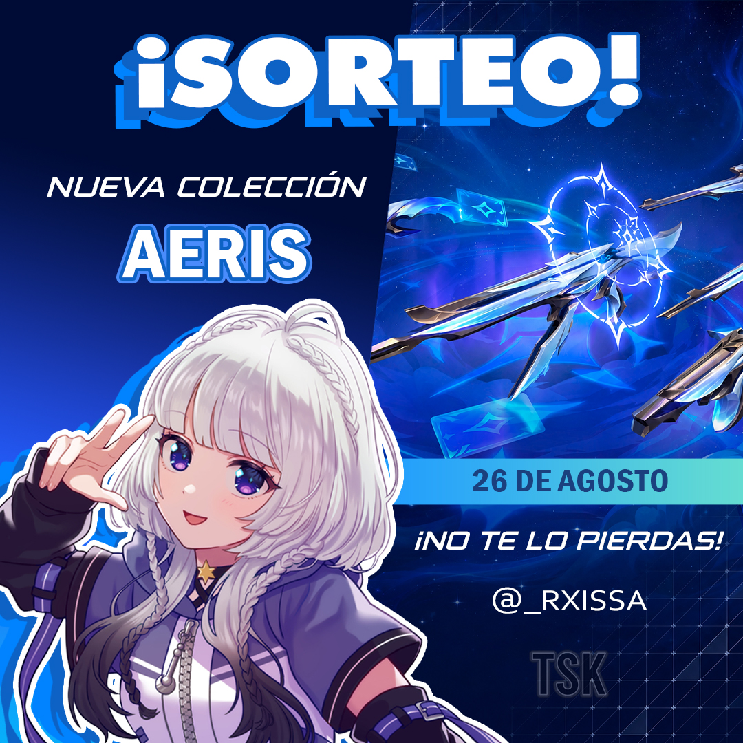 _rxissa's tweet photo. 🎉 ¡SORTEO AERIS! 🎉

La nueva colección #VALORANT AERIS llega con un sorteo especial patrocinado por @SocietyTsk  💙

Para participar:
✅Like + Repost
✅Sigue a @SocietyTsk 
✅Sigue a @_rxissa 
✅Etiqueta a un amigo

📅 26 de agosto - 8 PM CDMX en mi canal de twitch https://t.co/7uXLZsHwxZ 

¡Mucha suerte a todos! 🍀
