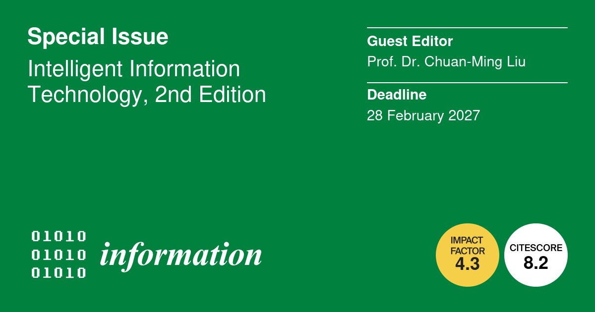 InformationMDPI's tweet photo. 🔍 #SpecialIssue "Intelligent Information Technology, 2nd Edition", edited by Prof. Dr. Chuan-Ming Liu.
Deadline extended to: 28 February 2027.
Submissions are welcome until deadline!
https://t.co/xh5DN6Z1Rs
#InformationTechnology #AI #BigData #WirelessNetworks
@ComSciMath_Mdpi https://t.co/fKRRCfbTM2