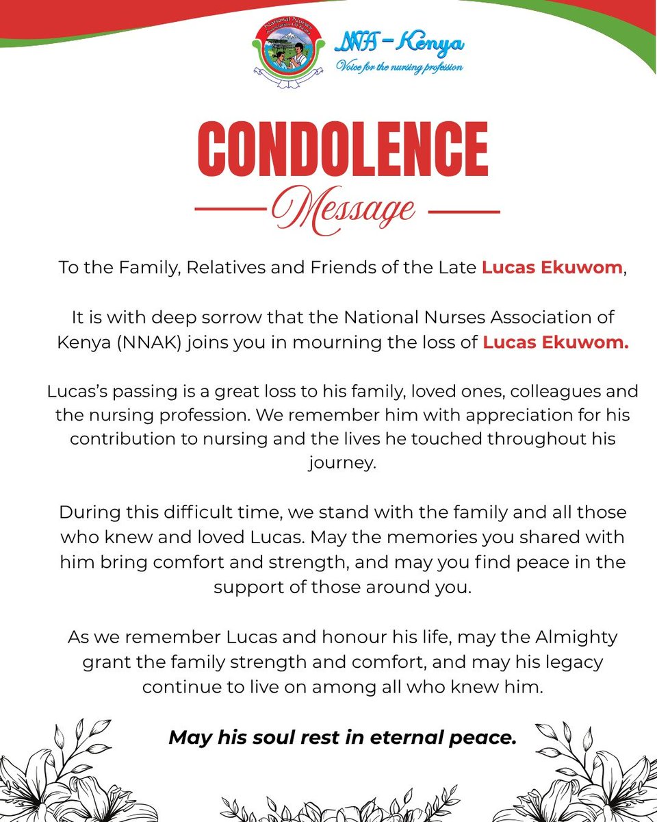 nnakenya's tweet photo. The National Nurses Association of Kenya (NNAK) joins the family, friends, colleagues, and loved ones of the late Lucas Ekuwom in mourning his passing.

We honour his contribution to the nursing profession and the lives he touched through his service. Our thoughts and prayers are with his family during this difficult time.

May his soul rest in eternal peace.