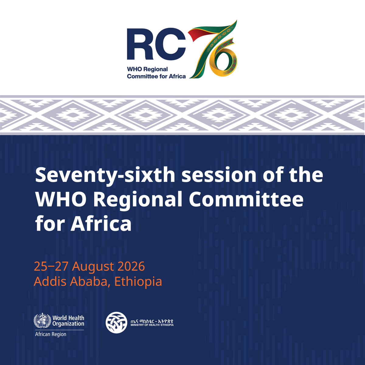 WHOAFRO's tweet photo. The 76th Session of the WHO Regional Committee for Africa is taking place in Addis Ababa, Ethiopia 🇪🇹.

Member States, ministers of health, health leaders and partners will come together to shape the Region’s health priorities & advance action towards #HealthForAll across Africa.

📅 25–27 August 2026

Join the conversation and follow the discussions live on @WHOAFRO’s social media channels and website.

Learn more: https://t.co/KIlZa5ZAZM

#RC76AFRO