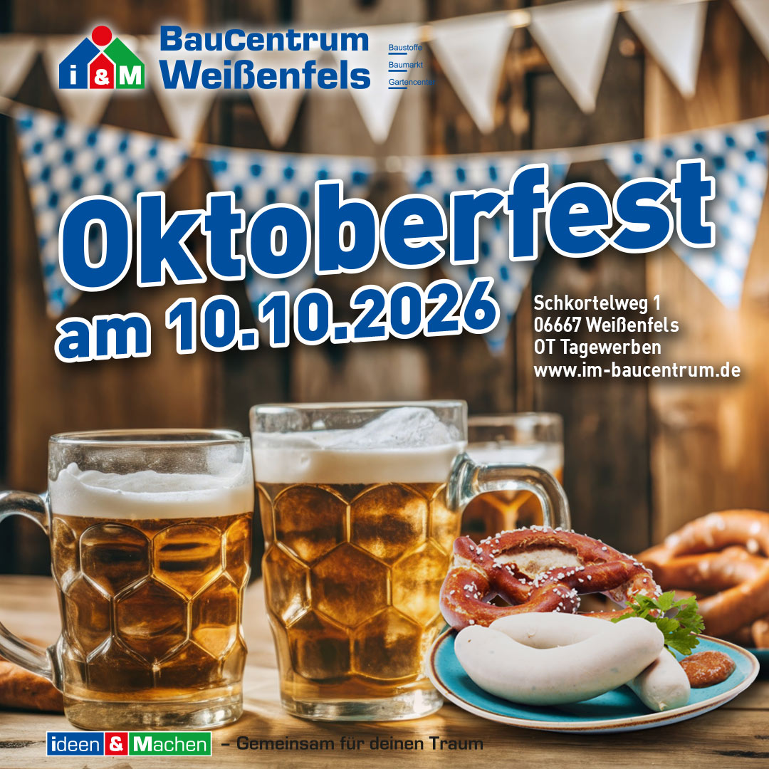 imbaucentrum's tweet photo. 🍺🥨 O’zapft is im I&amp;M BauCentrum Weißenfels! 🥨🍺

Oktoberfest für die ganze Familie. 🎉

📅 Samstag, 10.10.2026 | 8:00–16:00 Uhr
📍 I&amp;M BauCentrum Weißenfels
Schkortelweg 1 · 06667 Weißenfels

Wir freuen uns auf euch! 💙🤍

#Oktoberfest #Weißenfels https://t.co/BMcWWgbLa3