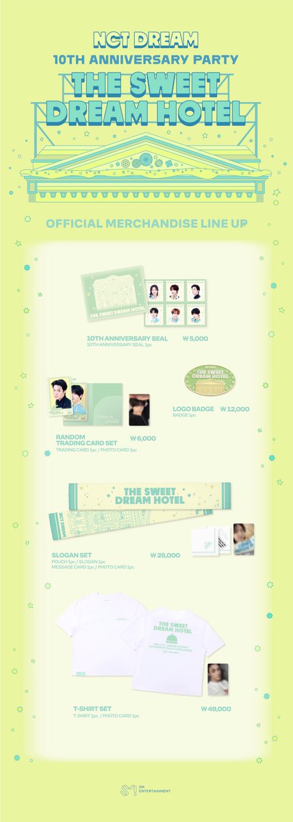NCTsmtown_DREAM's tweet photo. 2026 NCT DREAM 10TH ANNIVERSARY PARTY 
<THE SWEET DREAM HOTEL>
OFFICIAL MERCHANDISE SALES DETAILS

▶ SALES DATES
On-site Booth
2026. 08. 22 (SAT) 12:00 - 16:00 [KST]
2026. 08. 23 (SUN) 11:00 - 15:00 [KST]

On-site Pick-up
2026. 08. 21 (FRI) 15:00 〜 2026. 08. 23 (SUN) 14:30 [KST]

Online Pre-Orders
2026. 08. 21 (FRI) 15:00 - 2026. 08. 27 (THU) 23:59 [KST] 

▶ ON-SITE PICK UP
Berriz : https://t.co/Rkr5Gv6JLP 

▶ ONLINE STORE
https://t.co/HoLSIarUq2

EVERYTHING, ALL AT ONCE, NEO
https://t.co/nX0QxMXehW 

#NCTDREAM #THESWEETDREAMHOTEL
#NCTDREAM_10TH_ANNIVERSARY_PARTY
#NCT_10TH_ANNIVERSARY