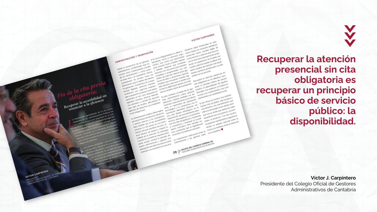 ConsejoGestores's tweet photo. #RevistagA: 📖 El presidente del Colegio de @gescantabria, @VJCarpintero , firma un artículo en la revista nº 306 del @ConsejoGestores  en el que reflexiona sobre el fin de la cita previa obligatoria en la Administración.
🤝Léelo en nuestra web https://t.co/wIfGpMg8hA https://t.co/ePWQmZRLrC