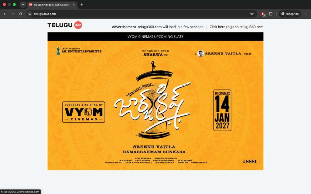 IndianClicks's tweet photo. Landing Page Ads of #VYOM Cinemas - George Krish Movie is on Popular Website @Telugu360
#GeorgeKrish gears up for a GRAND WORLDWIDE RELEASE on JANUARY 14, 2027!🔥
“VYOM CINEMAS UPCOMING SLATE”
https://t.co/0WtqzPeQyf
Overseas: Overseas: @vyomcinemas / @cinemaparadiso
@ImSharwanand @SreenuVaitla @AnilSunkara1 @Kishore_atv @kvguhan @anuprubens @artkolla @amarreddy0827 @Gopimohan @NanduSavirigana #SSS1 #Sharwa39
@aj_Sunkara @AKentsofficial
PRO @UrsVamsiShekar