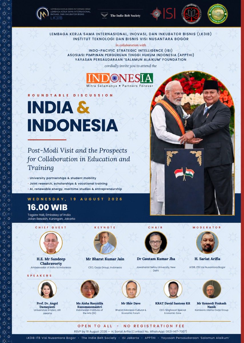 IndianEmbJkt's tweet photo. Join us for the Roundtable Discussion: INDIA & INDONESIA — Post-PM Modi’s Visit and the Prospects for Collaboration in Education and Training 🇮🇳🇮🇩

Key focus areas:
• University partnerships & student mobility
• Joint research, scholarships & vocational training
• AI, renewable energy, maritime studies & entrepreneurship

🗓 Date: Wednesday, 19 August 2026
⏰ Time: 16:00 WIB
📍 Venue: Tagore Hall, Embassy of India, Jakarta
🎟 Open to all | No registration fee
📲 RSVP: H. Sariat Arifia (+62 821-1417-7007)

#IndiaIndonesia #MitraSelamanya

@MEAIndia 
@IndianDiplomacy 
@sandiplomat 
@indiainmedan 
@cgibali