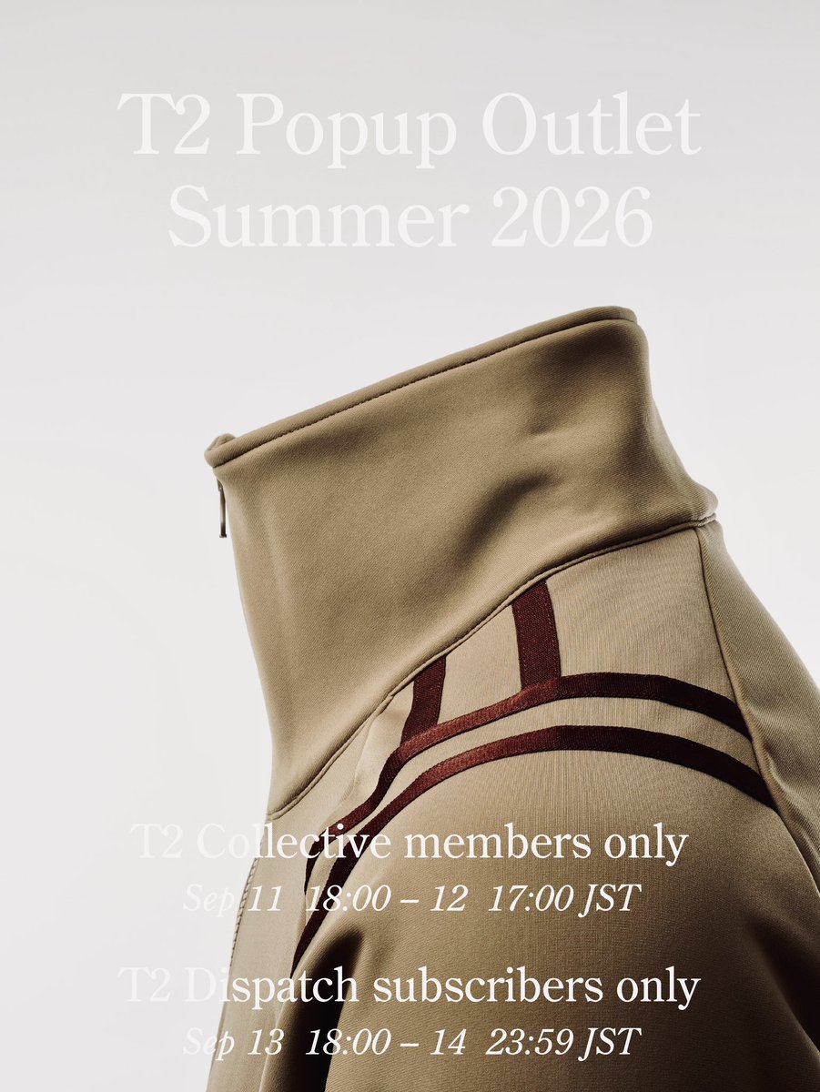 TabisukeTabizo's tweet photo. Our twice-yearly online event, T2 PopUp Outlet / Summer, returns.
https://t.co/qYNId3b9m0 https://t.co/2L5kGd8Jn2