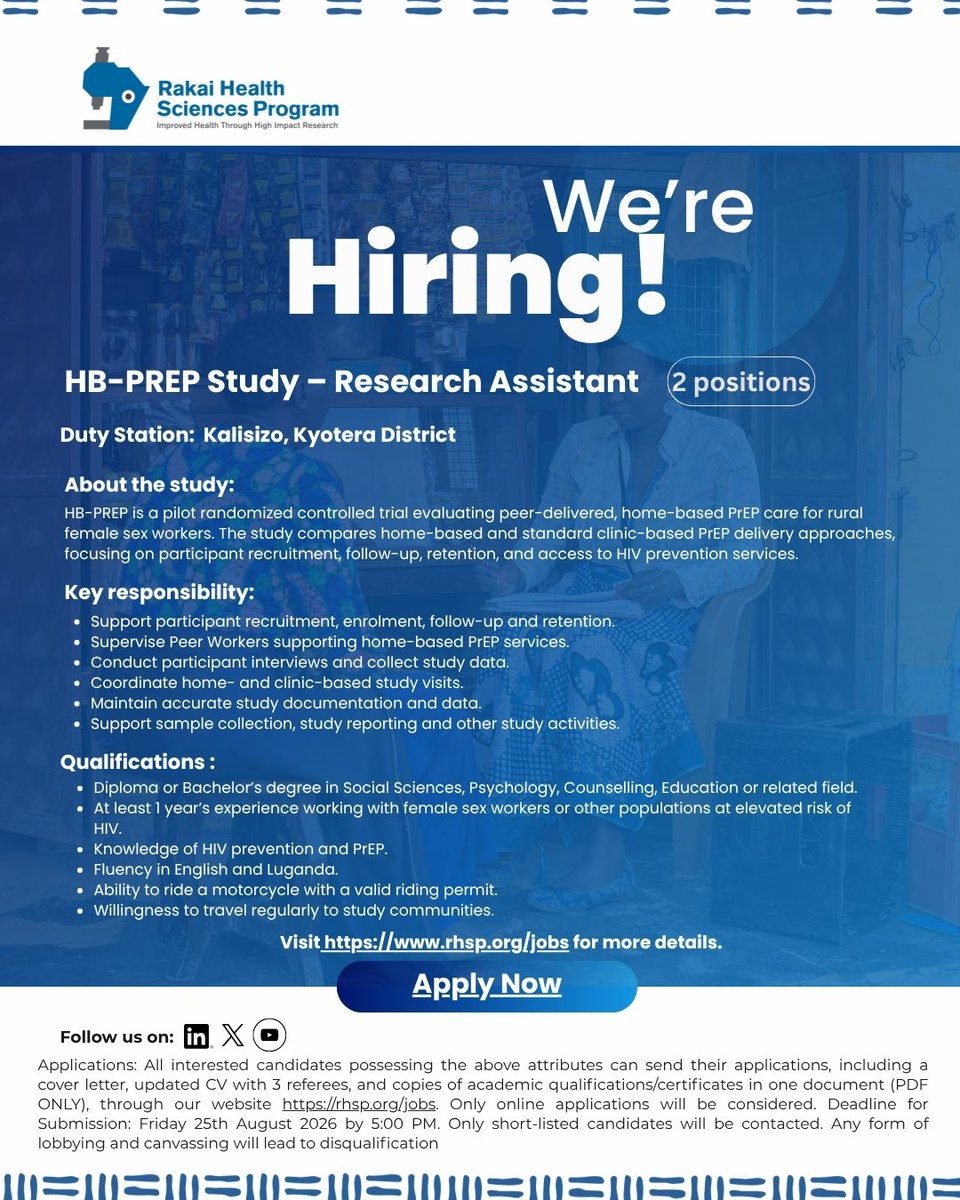 _RHSP's tweet photo. We are hiring 2 Research Assistants for the HB-PREP Study—a pilot trial evaluating peer-delivered, home-based PrEP care for rural female sex workers.
📍 Kalisizo
📅 Deadline: 25 August 2026, 5:00 PM
Apply &amp; view the full advert: https://t.co/2Go3BLWd0v https://t.co/4YchYfM9NH