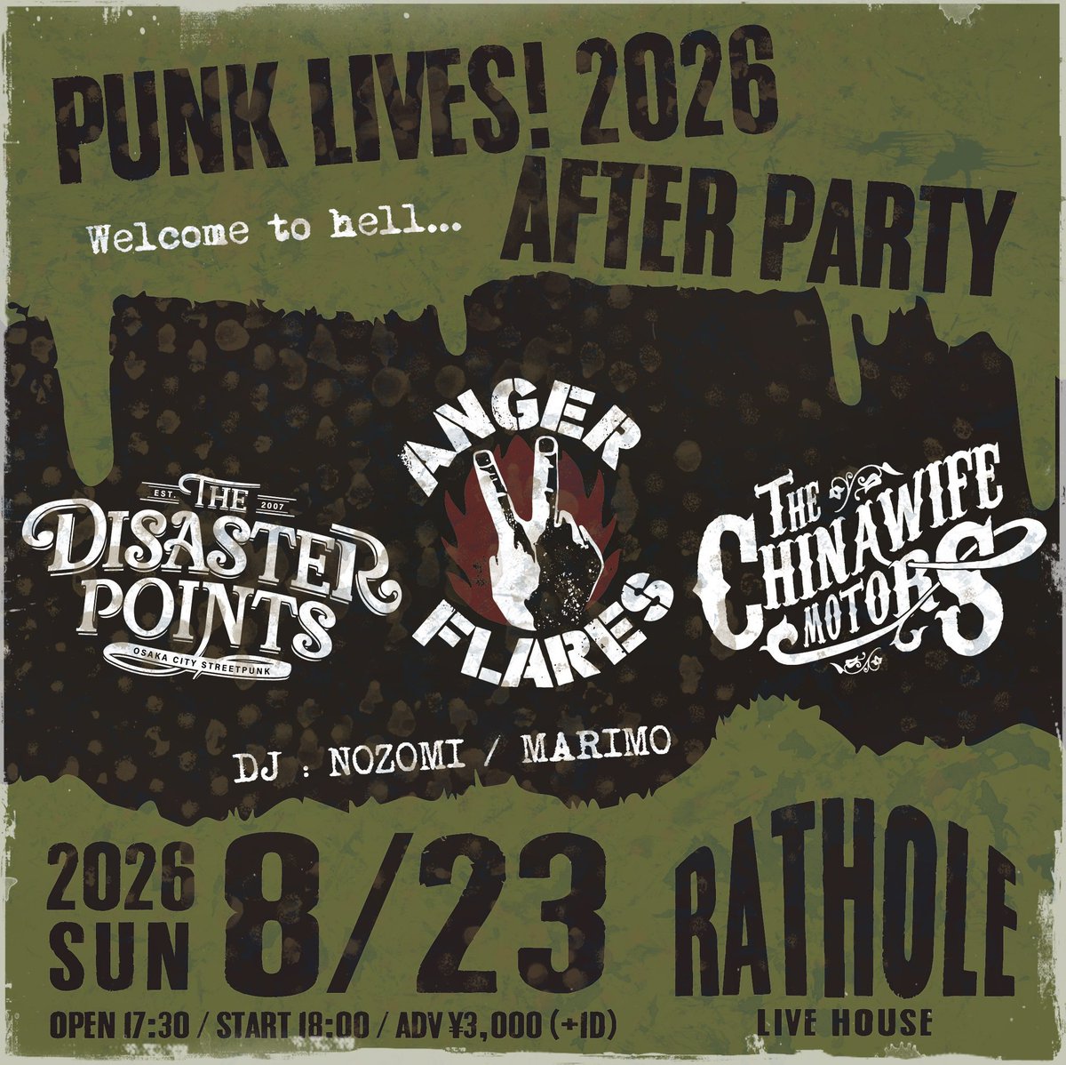 DISASTER_POINTS's tweet photo. ⚠️チケット残少！お早めに！⚠️

8/23(日) 柴崎 RATHOLE
『PUNK LIVES! 2026 AFTER PARTY』

THE CHINA WIFE MOTORS
ANGER FLARES
THE DISASTER POINTS

[DJ]
NOZOMI
MARIMO

OPEN 17:30 / START 18:00
ADV ¥3,000 (+1D)
TICKET : https://t.co/Ai0NMRQMkn https://t.co/BMrR8eiwSW