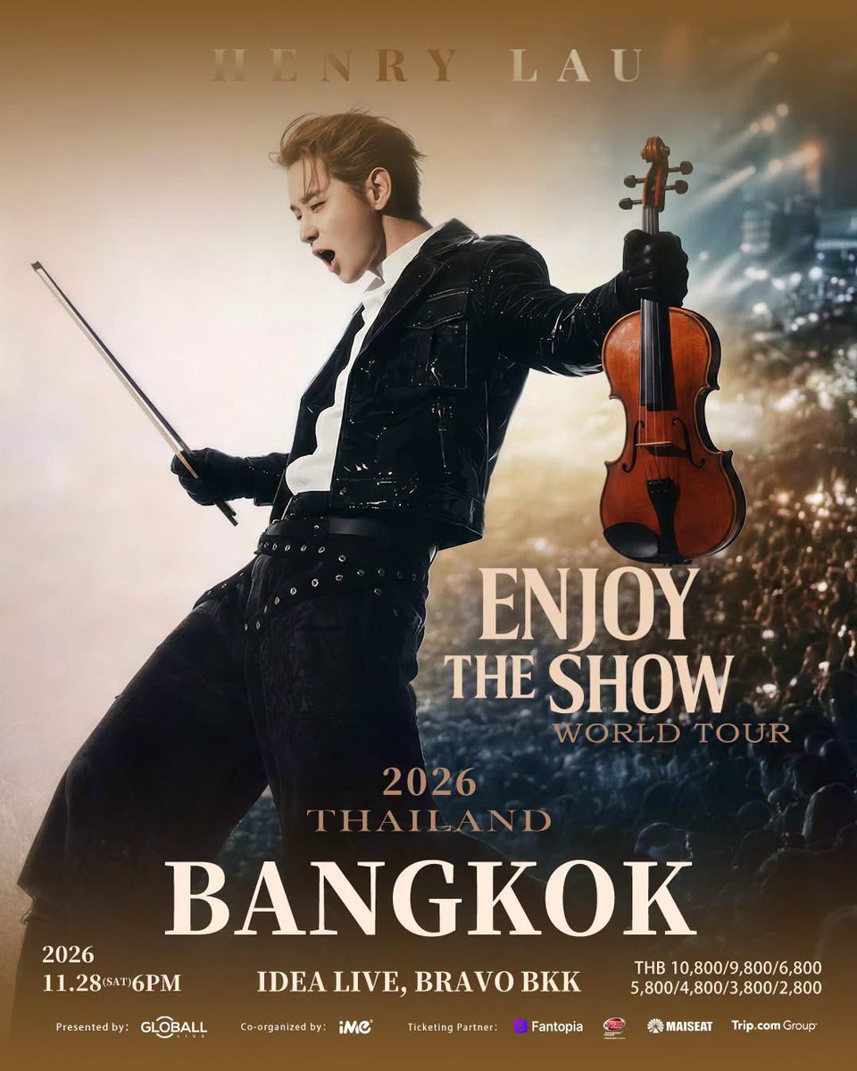 ThaiTicketMajor's tweet photo. HENRY LAU 2026 "ENJOY THE SHOW" WORLD TOUR – BANGKOK

📆วันที่แสดง : วันเสาร์ที่ 28 พฤศจิกายน 2569
📍สถานที่แสดง : IDEA LIVE , BRAVO BKK
⏰เวลาแสดง : 18.00 น.
💰ราคาบัตร :  
ENJOY PACKAGE 10,800 บาท (SVIP-บัตรยืน)
THE PACKAGE 9,800 บาท (VVIP-บัตรยืน)
SHOW PACKAGE 6,800 บาท (VIP-บัตรยืน)
5,800 (บัตรยืน) / 4,800 (บัตรยืน) บาท
🗓️วันเปิดจำหน่ายบัตร : วันเสาร์ที่ 15 สิงหาคม 2569, 12:00 น.
🎫รายละเอียดจำหน่ายบัตร : https://t.co/OGSvow8Tts
☎️TTM Call Center 02-262-3456

#HENRYLAU
#ENJOYTHESHOWTOUR
#HENRYLAUinBKK
#iMeThailand 
#Thaiticketmajor