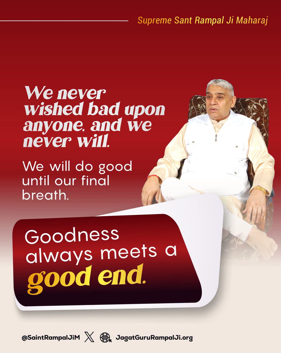 Vandana55218289's tweet photo. #GodMorningTuesday 
We never wished bad upon anyone, and we never will.We will do good until our final breath.
Goodness always meets a good end.
#santrampaljiquotes https://t.co/Gp9jTbb0lk