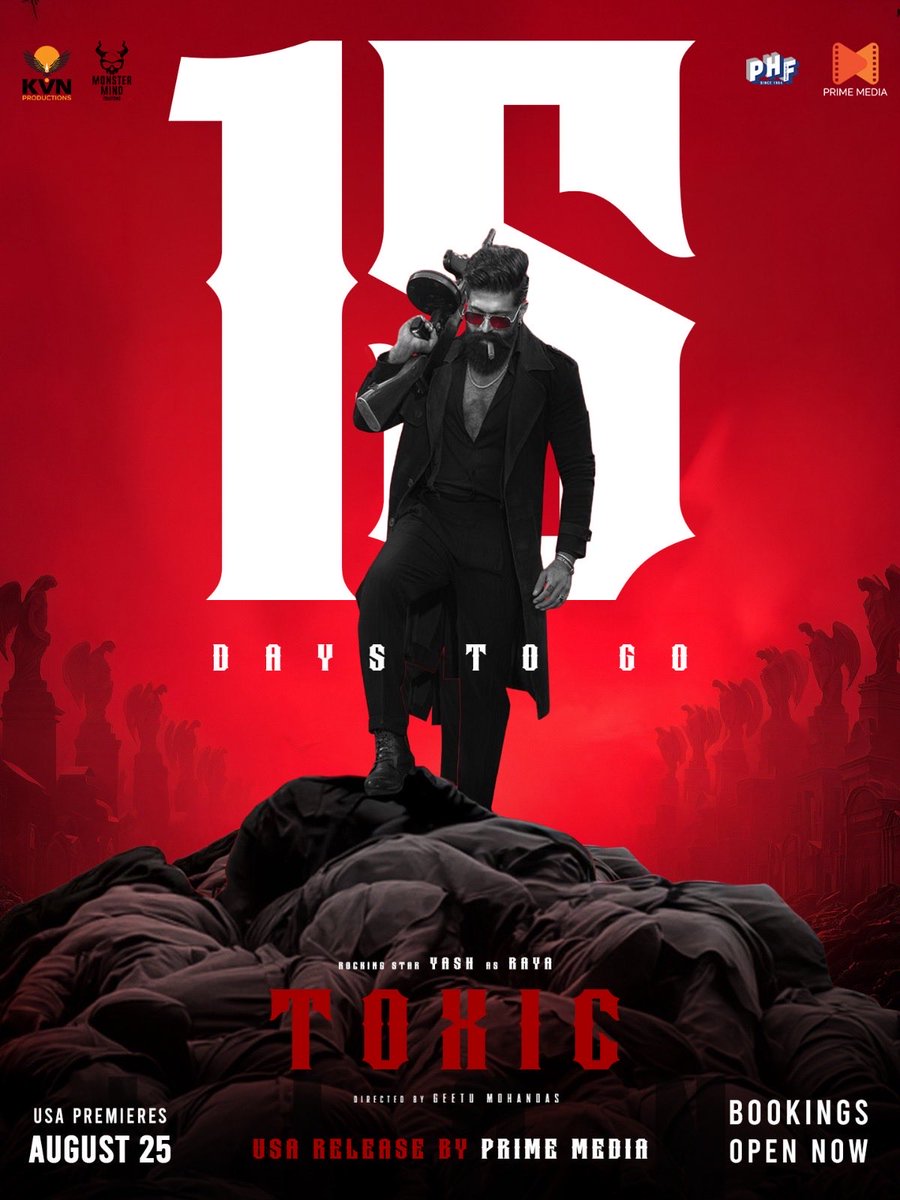 PrimeMediaUS's tweet photo. 15 DAYS TO GO! 🔥 

Countdown is officially ON. Rocking Star #Yash in #ToxicTheMovie releasing on August 25! 

Get ready for an absolute powerhouse experience on the big screen! 

USA Release by @PrimeMediaUS 

Full fledged bookings from Aug 11
@toxic_themovie @PharsFilm https://t.co/QM6UDBnuBV