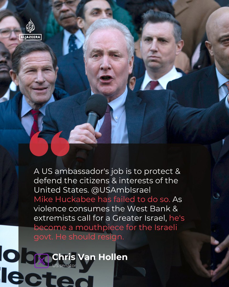 AJEnglish's tweet photo. US Senator Chris Van Hollen called on the American ambassador to Israel, Mike Huckabee, to resign, accusing him of failing to protect American citizens and becoming a mouthpiece for the Israeli government.

🔴 Follow our LIVE coverage: https://t.co/wQqN7DsPe0 https://t.co/InsDSmfAzp