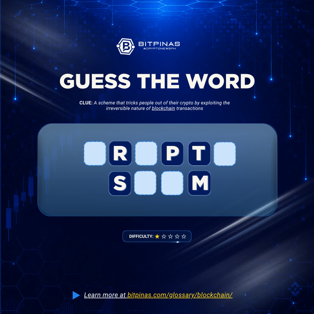 bitpinas's tweet photo. 🔍 #GuessTheWord: _ R _ P T _ S _ _ M

CLUE: A scheme that tricks people out of their crypto by exploiting the irreversible nature of blockchain transactions

Can you figure out BitPinas' Word of the Day today? 🪙⛓️📈 https://t.co/b7OWPUKXXC