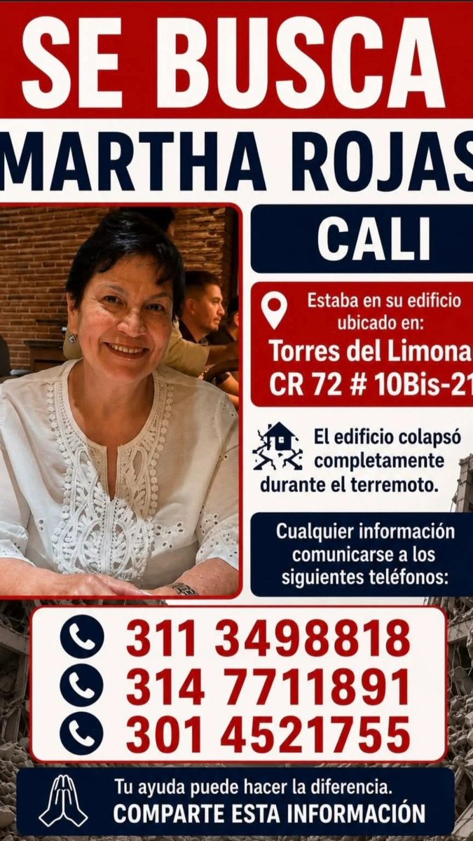 LorraineCB's tweet photo. @Caracol_Cali 🆘SE BUSCA🆘
🚨🚨MARTHA ROJAS🚨🚨
CALI
📍 Estaba en su edificio ubicado en:
Torres del Limonar
CR 72 # 10Bis-21
🏢 El edificio colapsó completamente durante el terremoto.
Cualquier información comunicarse a los siguientes teléfonos:
311 3498818
314 7711891
301 4521755 https://t.co/NLMjcn3jPG