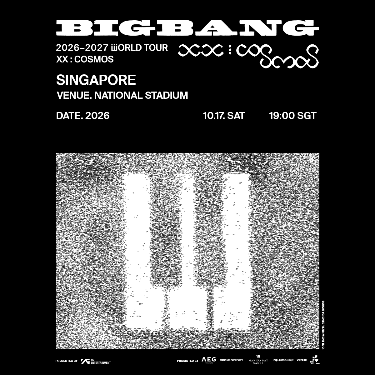 TicketmasterSG's tweet photo. For real-time updates on the BIGBANG 2026-2027 WORLD TOUR < XX : COSMOS > ARTIST PRESALE, in Singapore, follow this thread✨ https://t.co/fEWhsZGZ77 https://t.co/iNYWbTaDwX