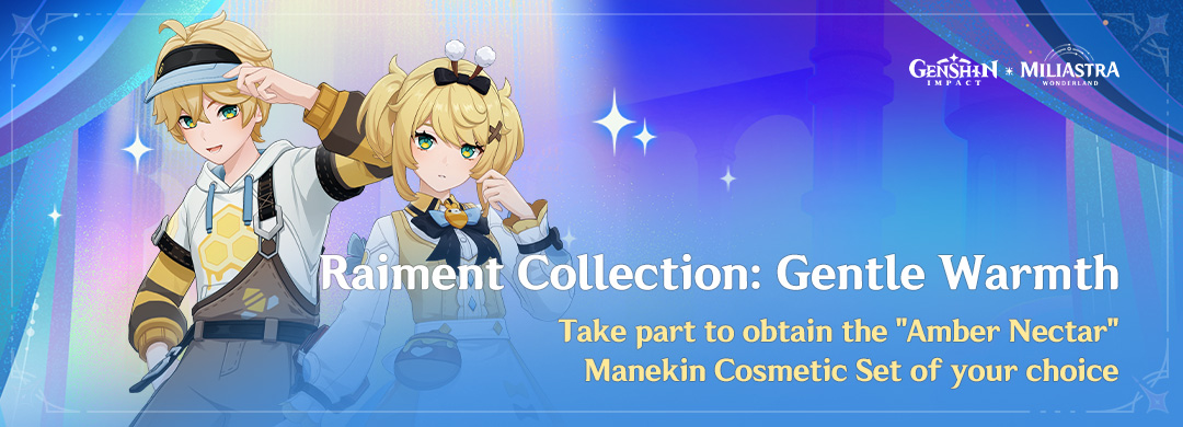 GenshinImpact's tweet photo. Take Part in "Raiment Collection: Gentle Warmth" to Obtain an "Amber Nectar" Manekin Cosmetic Set of Your Choice
#GenshinImpact 

〓Event Duration〓
After Version 7.0 Update – 2026/09/23 05:59 https://t.co/ymXsmDJNSp