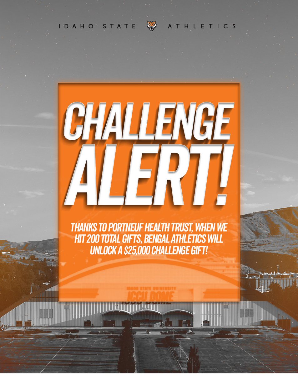 ISUBengals's tweet photo. 🚨 𝗖𝗛𝗔𝗟𝗟𝗘𝗡𝗚𝗘 𝗔𝗟𝗘𝗥𝗧 #𝟭 🚨
Bengal Nation is already making noise 🔥
Once we hit 200 total gifts, Bengal Athletics will unlock a $25,000 challenge gift from Portneuf Health Trust!
That means EVERY gift counts
Help us unlock it ➡️ https://t.co/Rzxe5knbkA
#RoarTogether https://t.co/4p0lqRDmFx