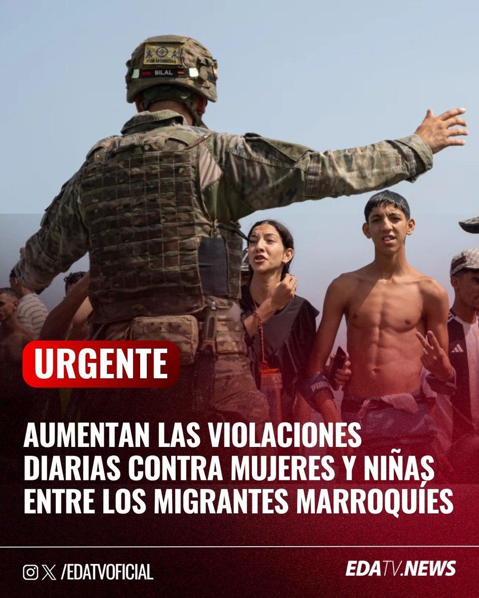 edatvoficial's tweet photo. 🚨‼️| Aumentan las violaciones diarias contra mujeres y niñas entre los migrantes marroquíes. https://t.co/IFXwXxwKHw