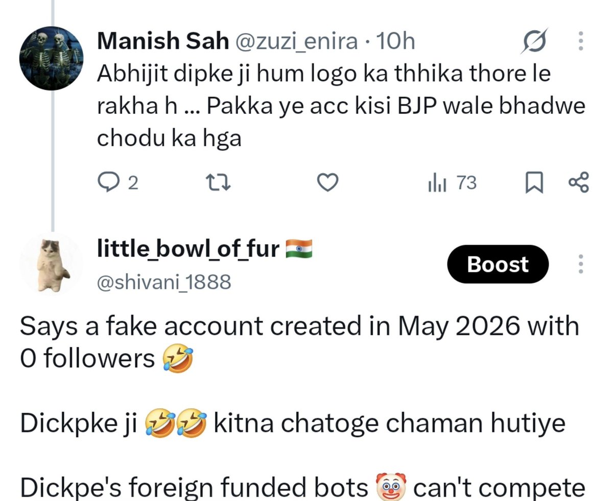 shivani_1888's tweet photo. @zuzi_enira @Aashishbihar @abhijeet_dipke Bot account created in may 2026 with 0 followers 🤣 defends dickpee everywhere 

Tu dickpee ka d!ck h kya l@wde🤡
Jitne bots lane hai la jao, ayega toh modi hi https://t.co/lTtUleOREW