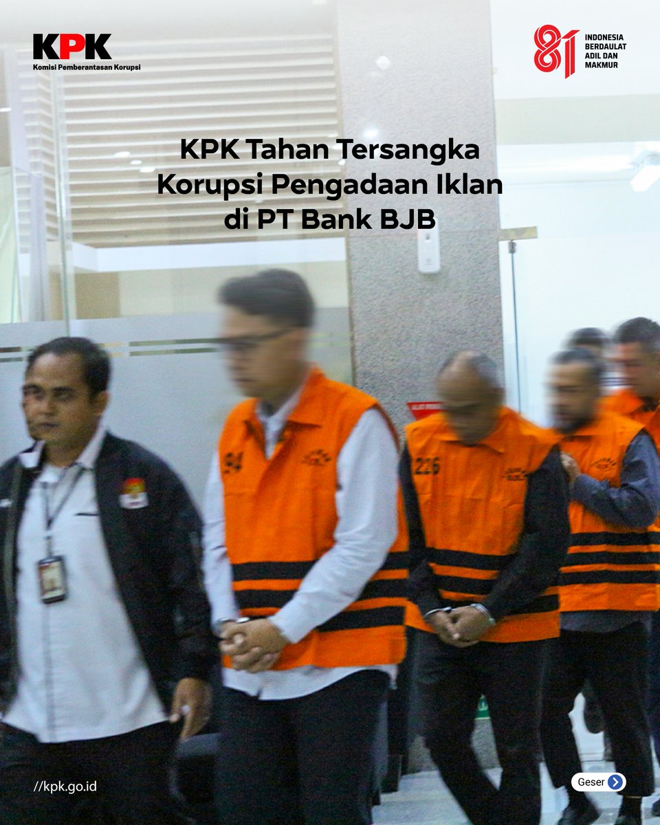 KPK_RI's tweet photo. Jakarta, 10 Agustus 2026 - KPK menahan 4 orang sebagai tersangka korupsi terkait pengadaan barang dan jasa berupa placement iklan pada PT Bank Pembangunan Daerah Jawa Barat dan Banten (BJB) TA 2021-2023. https://t.co/YX9Jjl5GrE