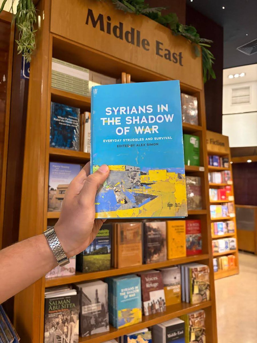 AUCPress's tweet photo. New Release: "Syrians in the Shadow of War: Everyday Struggles and Survival" edited by Alex Simon (AUC Press, 2026) offers gripping accounts of how ordinary Syrians strove to survive the hardships that preceded the collapse of the Assad regime.
https://t.co/B6SX5qqv3y
#books https://t.co/BStoaClIo6